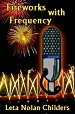 Fireworks with Frequency