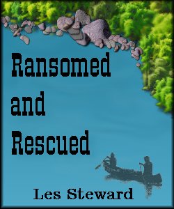 Ransomed and Rescued
