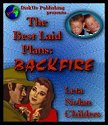 The Best Laid Plans: Backfire!