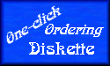 One-click ordering for diskette